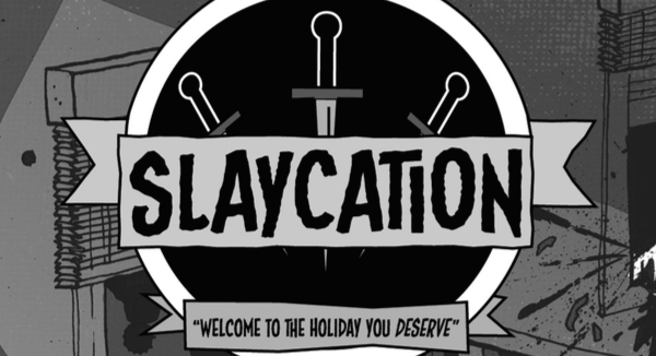 slaycation